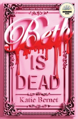 Beth Is Dead by Bernet, Katie