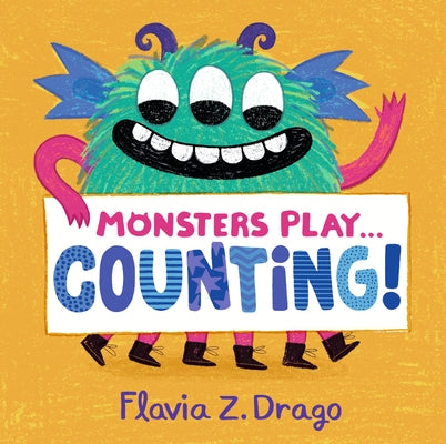 Monsters Play... Counting! by Drago, Flavia Z.