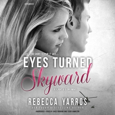 Eyes Turned Skyward by Yarros, Rebecca