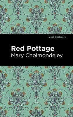 Red Pottage by Cholmondeley, Mary