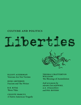 Liberties Journal of Culture and Politics: Volume I, Issue 4 by Wieseltier, Leon