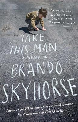 Take This Man by Skyhorse, Brando