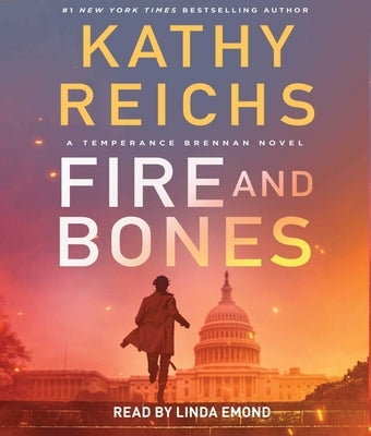 Fire and Bones by Reichs, Kathy