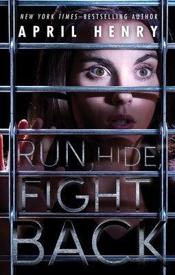 Run, Hide, Fight Back by Henry, April