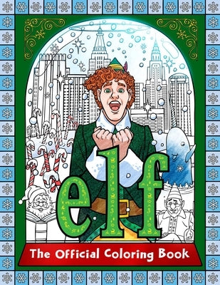 Elf: The Official Coloring Book by Insight Editions