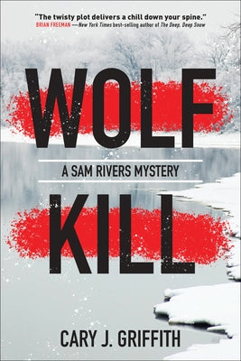 Wolf Kill by Griffith, Cary J.