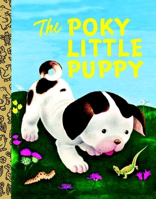 The Poky Little Puppy by Sebring Lowrey, Janette