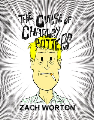The Curse of Charley Butters by Worton, Zach