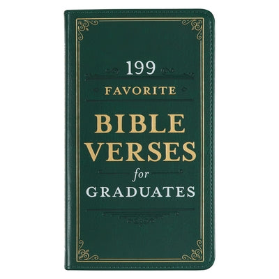199 Favorite Bible Verses for Graduates Faux Leather by Christian Art Gifts