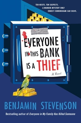 Everyone in This Bank Is a Thief by Stevenson, Benjamin