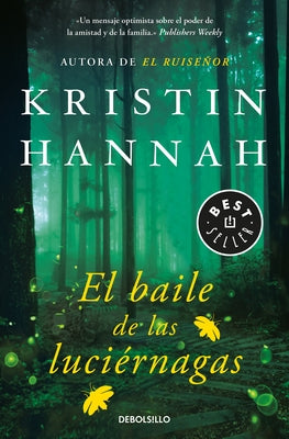El Baile de Las Luciérnagas / Firefly Lane by Hannah, Kristin