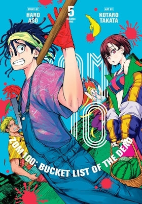 Zom 100: Bucket List of the Dead, Vol. 5 by Aso, Haro