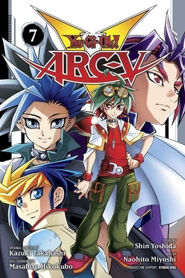 Yu-Gi-Oh! Arc-V, Vol. 7 by Takahashi, Kazuki