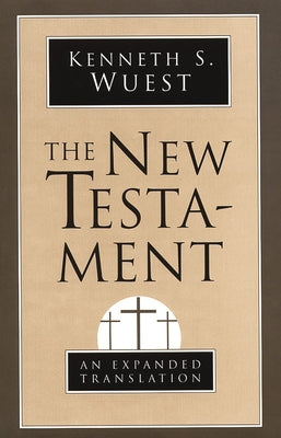 New Testament-OE by Wuest, Kenneth S.