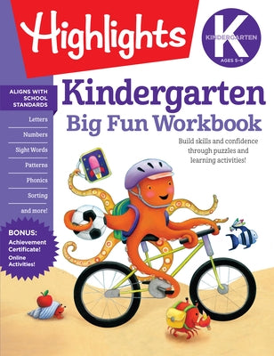 Kindergarten Big Fun Workbook: 256-Page School Workbook, Practice Language Arts, Math and More for Kindergartners by Highlights Learning