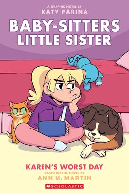 Karen's Worst Day: A Graphic Novel (Baby-Sitters Little Sister #3): Volume 3 by Martin, Ann M.