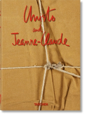 Christo and Jeanne-Claude. 40th Anniversary Edition by Taschen