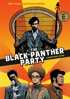 The Black Panther Party: A Graphic Novel History by Walker, David F.