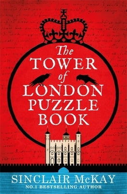 The Tower of London Puzzle Book by McKay, Sinclair