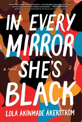 In Every Mirror She's Black by Ákínmádé Åkerström, Lolá