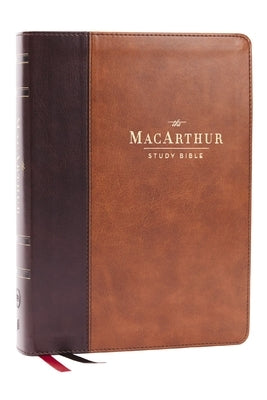 MacArthur Study Bible 2nd Edition: Unleashing God's Truth One Verse at a Time (Lsb, Brown Leathersoft, Comfort Print) by MacArthur, John F.