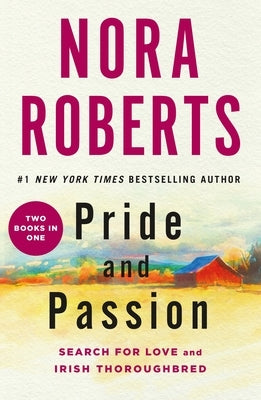 Pride and Passion: Search for Love and Irish Thoroughbred by Roberts, Nora