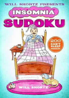 Will Shortz Presents Insomnia Sudoku by Shortz, Will