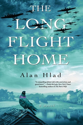 The Long Flight Home by Hlad, Alan