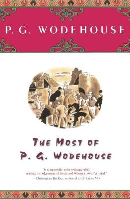 The Most of P.G. Wodehouse by Wodehouse, P. G.