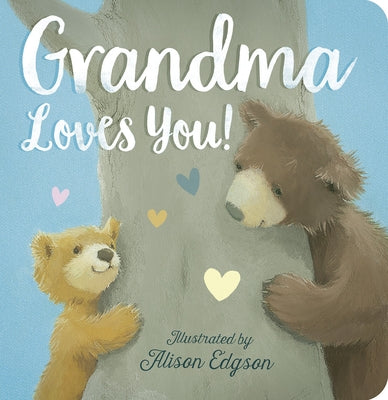 Grandma Loves You! by McLean, Danielle