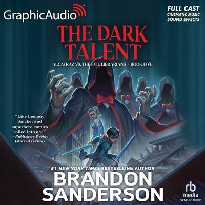 Alcatraz Versus the Dark Talent [Dramatized Adaptation] by Sanderson, Brandon