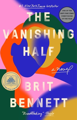 The Vanishing Half: A GMA Book Club Pick (a Novel) by Bennett, Brit