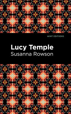 Lucy Temple by Rowson, Susanna