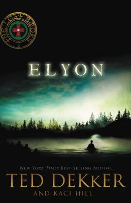 Elyon by Dekker, Ted