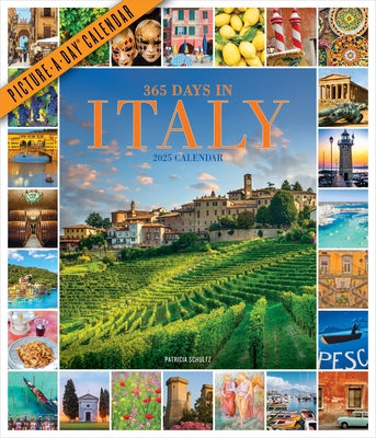 365 Days in Italy Picture-A-Day(r) Wall Calendar 2025 by Schultz, Patricia