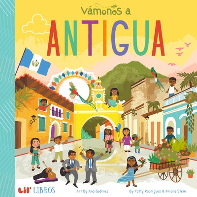 V?monos: Antigua by Rodriguez, Patty