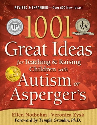 1001 Great Ideas for Teaching and Raising Children with Autism Spectrum Disorders by Zysk, Veronica