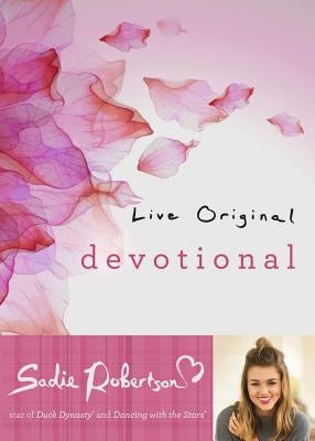 Live Original Devotional by Robertson, Sadie