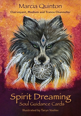 Spirit Dreaming Soul Guidance Cards: 40 Cards with Guidebook by Quinton, Marcia