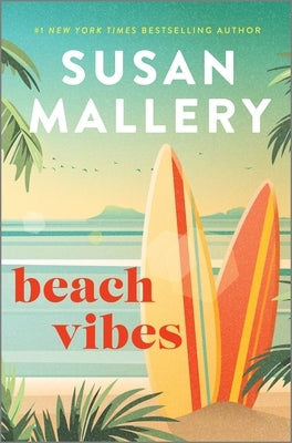 Beach Vibes: The Perfect Beach Read about Found Family, Secrets and Betrayal by Mallery, Susan