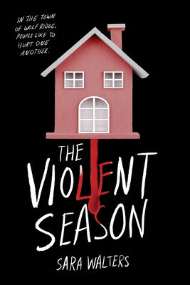 The Violent Season by Walters, Sara