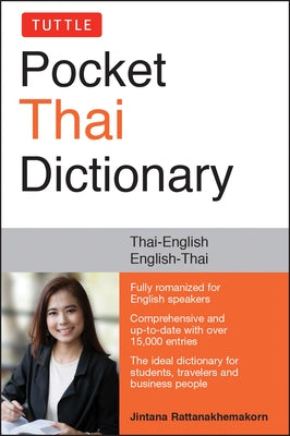 Tuttle Pocket Thai Dictionary: Thai-English / English-Thai by Rattanakhemakorn, Jintana