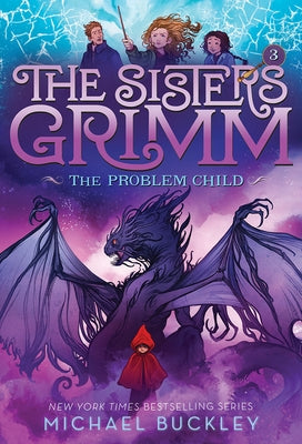 The Problem Child (the Sisters Grimm #3): 10th Anniversary Edition by Buckley, Michael