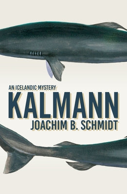Kalmann by Schmidt, Joachim B.
