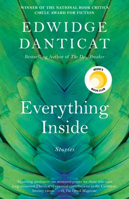 Everything Inside: Stories (a Reese Witherspoon Book Club Pick) by Danticat, Edwidge