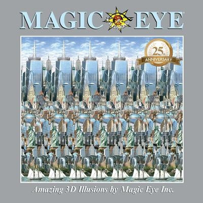 Magic Eye 25th Anniversary Book by Smith, Cheri