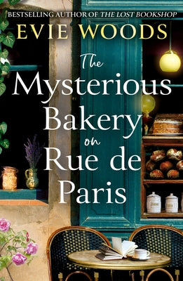 The Mysterious Bakery on Rue de Paris by Woods, Evie