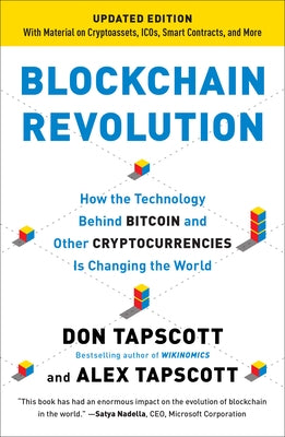 Blockchain Revolution: How the Technology Behind Bitcoin and Other Cryptocurrencies Is Changing the World by Tapscott, Don