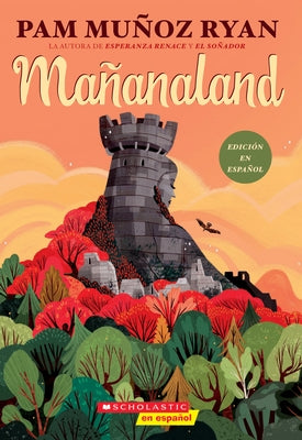 Mañanaland (Spanish Edition) by Ryan, Pam Muñoz