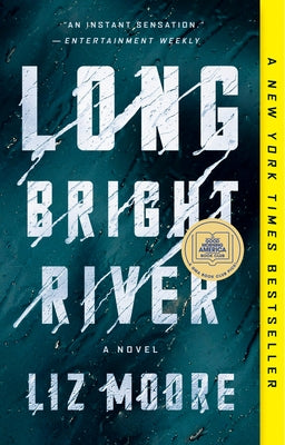 Long Bright River: A GMA Book Club Pick (a Novel) by Moore, Liz